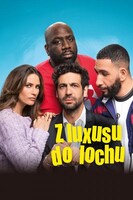 Z luxusu do lochu