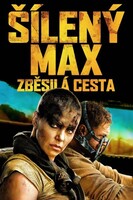 Šílený Max: Zběsilá cesta