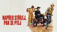 Napřed střílej, pak se ptej